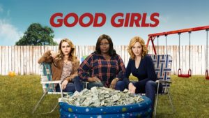 Leia mais sobre o artigo Good Girls: como ser chefe de família e do crime ao mesmo tempo