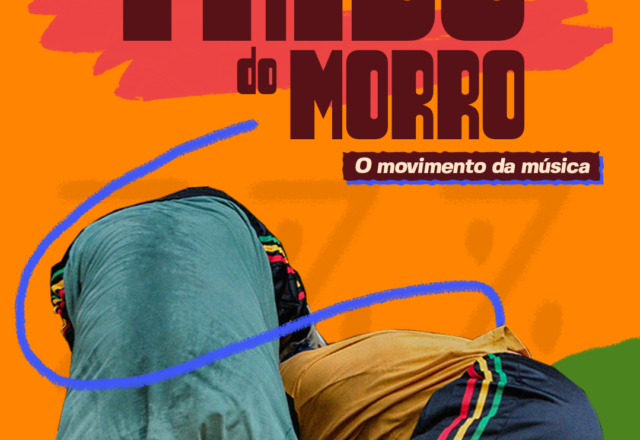Tribo do Morro e o movimento da música